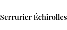 Serrurier Échirolles